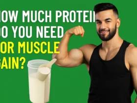 How Much Protein Do You Need for Muscle Gain?